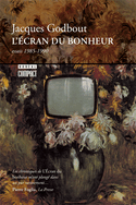 Ecran du bonheur (L')